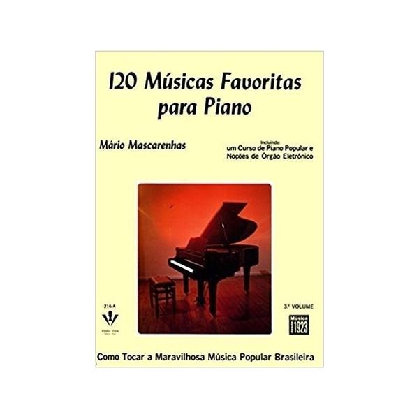 Imagem de Kit Com 3 Métodos - 120 Músicas Favoritas para Piano  - Mário Mascarenhas - Volumes 1 2 e 3