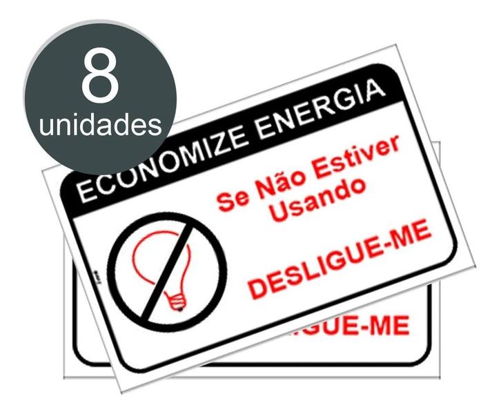 Imagem de Kit com 8 Etiquetas de Sinalização Economize Energia - Desligue Quando Não Estiver Usando - Placas em PS (Poliestireno)