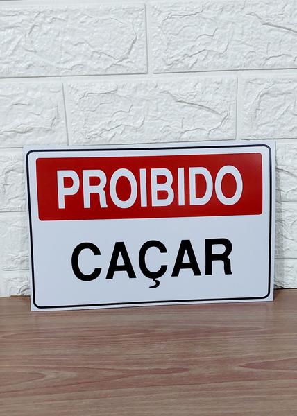 Imagem de KIT COMBO 10 Placa DE Sinalização proibido caçar 20 X 30 CM