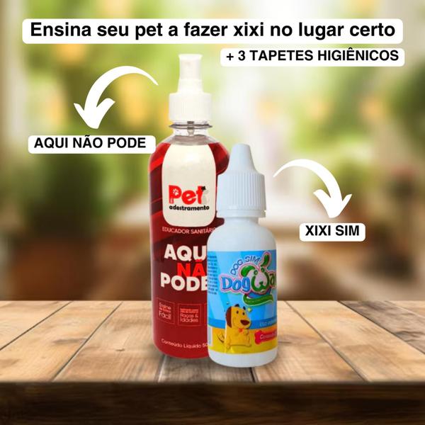 Imagem de Kit Educador XIXI SIM 20ml + AQUI NÃO PODE Pet 500ml + 3 Tapetes Higiênicos Pet 70x50