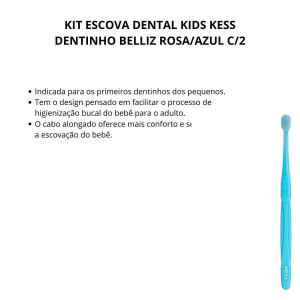 Imagem de Kit Escova Dental Kids Kess Dentinho Belliz Rosa/ul C/2