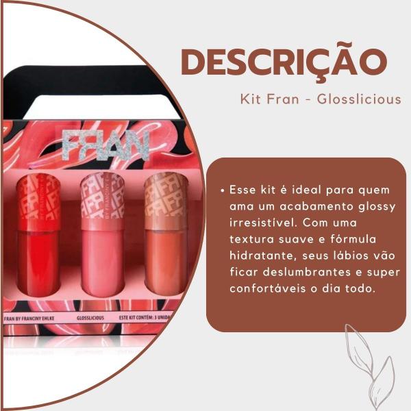 Kit Gloss - Franciny Ehlke - Glosslicious - Trio de Gloss - Gloss