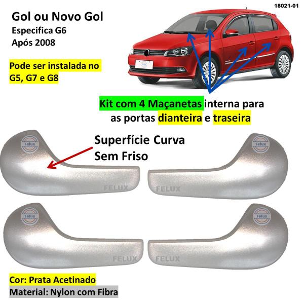 Imagem de Kit Maçanetas Interna Gol G6 G5 Após 2008 Prata Acetinado