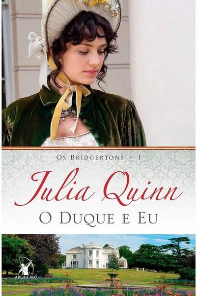 Kit O Duque E Eu + O Visconde Que Me Amava + Um Perfeito Cavalheiro - Os Bridgertons 1, 2 E 3 - Arqueiro Imagem de Kit O Duque E Eu + O Visconde Que Me Amava + Um Perfeito Cavalheiro - Os Bridgertons 1, 2 E 3