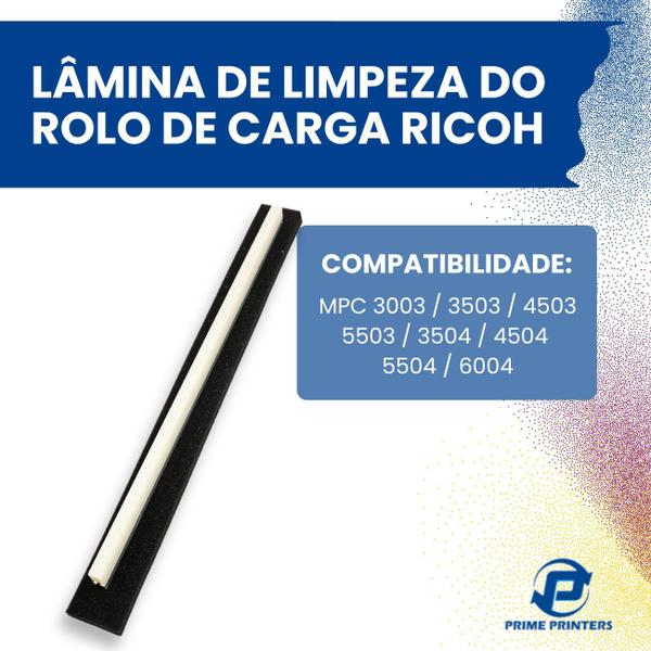 Imagem de Lamina de Limpeza do Rolo de Carga Ricoh MPC3003 / C3503 / C4503 / C5503 / C6003 / C3004 / C3504 / C4504 / C5504 / C600