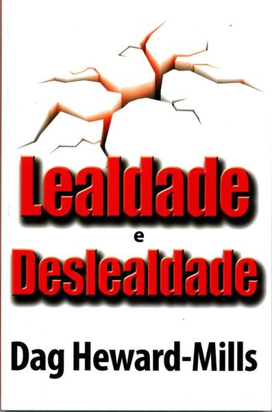 Imagem de Lealdade e Deslealdade, Dag Heward Mills - Central Gospel -