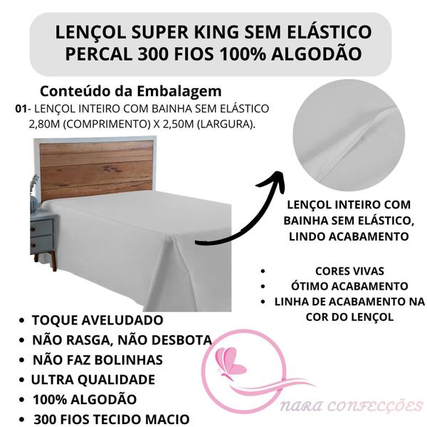 Lençol Super King 300 Fios Percal 100% Algodão Sem Elástico Avulso 01 Peça Tecido Macio e Grosso - NARA CONFECÇÕES Imagem de Lençol Super King 300 Fios Percal 100% Algodão Sem Elástico Avulso 01 Peça Tecido Macio e Grosso
