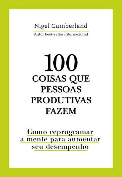 Imagem de Livro - 100 coisas que pessoas produtivas fazem