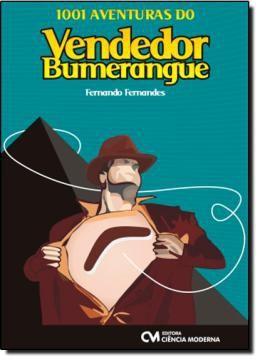 Imagem de Livro - 1001 Aventuras Do Vendedor Bumerangue - Cim - Ciencia Moderna