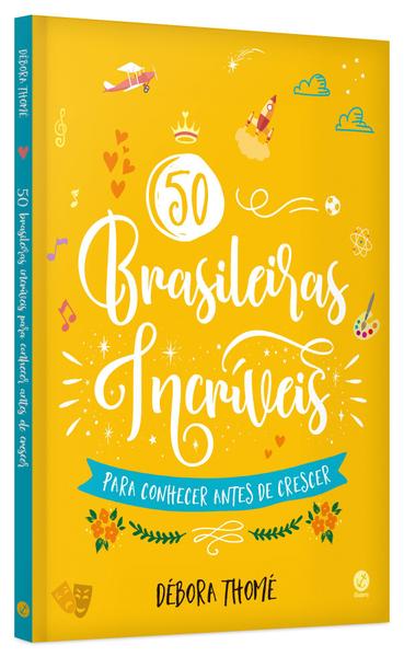 Imagem de Livro - 50 brasileiras incríveis para conhecer antes de crescer