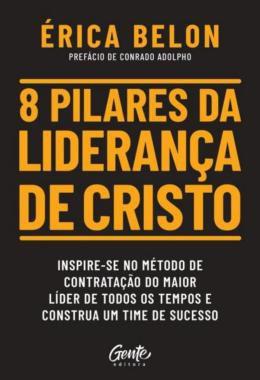 Imagem de Livro 8 Pilares da Liderança de Cristo Érica Belon