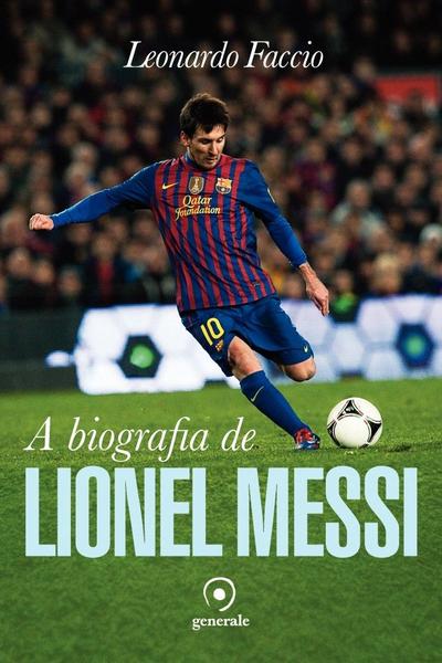Livro - A biografia de Lionel Messi Imagem de Livro - A biografia de Lionel Messi