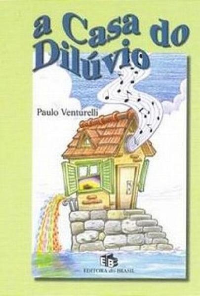 Imagem de Livro: A Casa do Dilúvio Autor: Paulo Venturelli