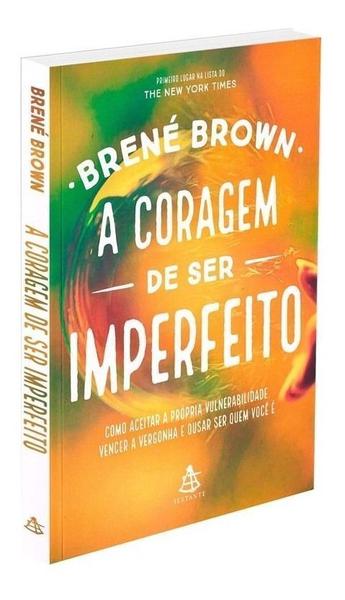 Livro A Coragem de Ser Imperfeito Brené Brown Imagem de Livro A Coragem de Ser Imperfeito Brené Brown