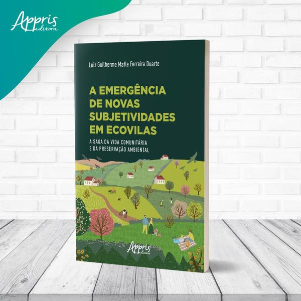 Imagem de Livro - A Emergência de Novas Subjetividades em Ecovilas