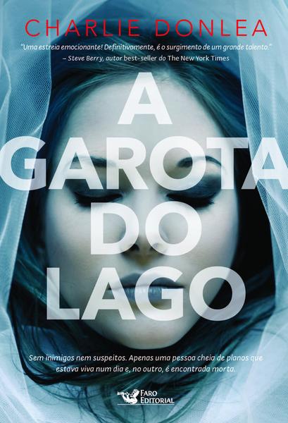 Imagem de Livro A Garota do Lago Charlie Donlea