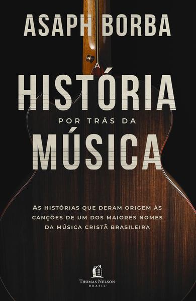 Imagem de Livro - A história por trás da música