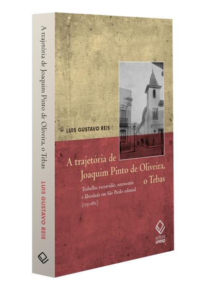 Livro - A trajetória de Joaquim Pinto de Oliveira, o Tebas Imagem de Livro - A trajetória de Joaquim Pinto de Oliveira, o Tebas