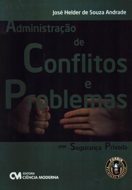 Imagem de Livro - Administracao De Conflitos E Problemas Em Seguranca Privada - Cim - Ciencia Moderna