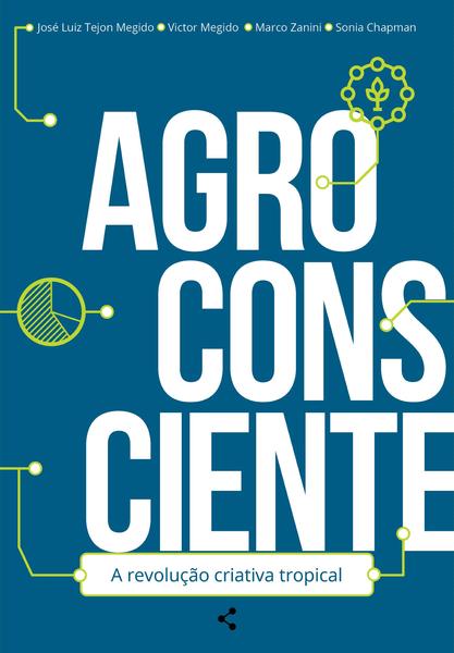 Imagem de Livro - AGROCONSCIENTE: A REVOLUÇÃO CRIATIVA TROPICAL