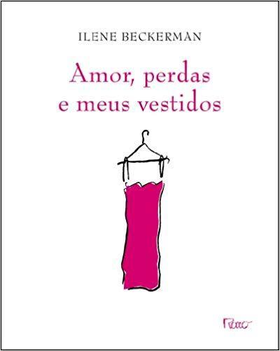 Imagem de Livro - Amor, perdas e meus vestidos