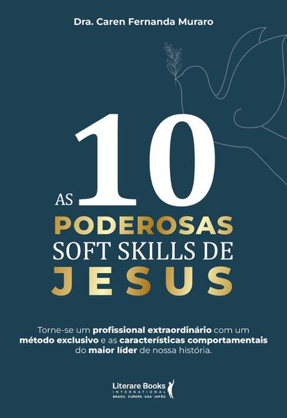 Livro - As 10 Poderosas Soft Skills de Jesus Imagem de Livro - As 10 Poderosas Soft Skills de Jesus