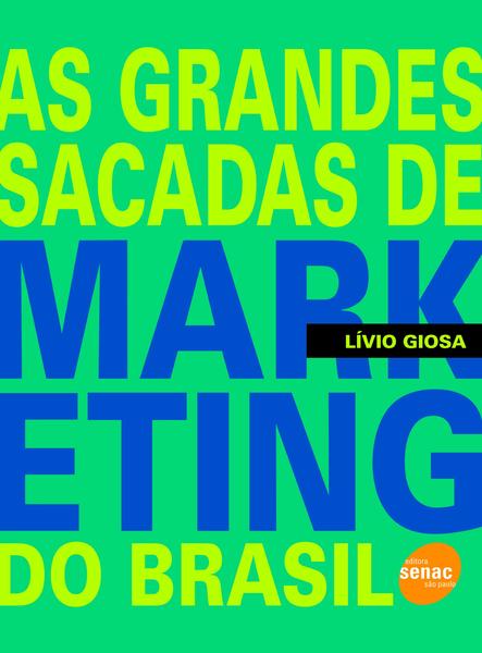 Imagem de Livro - As grandes sacadas de marketing do Brasil