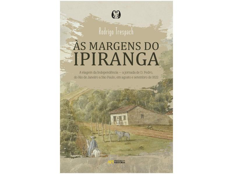 Livro Às Margens do Ipiranga Rodrigo Trespach Imagem de Livro Às Margens do Ipiranga Rodrigo Trespach