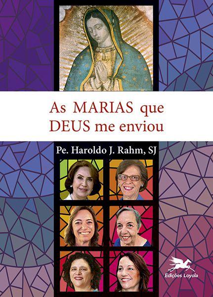 Imagem de Livro - As Marias que Deus me enviou