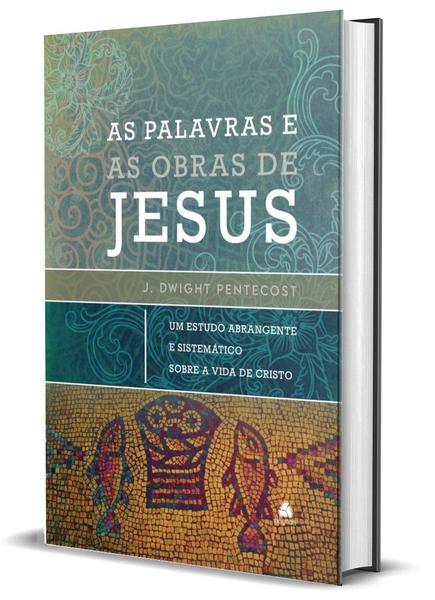 Imagem de Livro - As palavras e as obras de Jesus