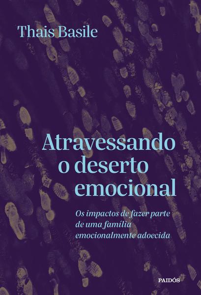 Livro - Atravessando o deserto emocional Imagem de Livro - Atravessando o deserto emocional
