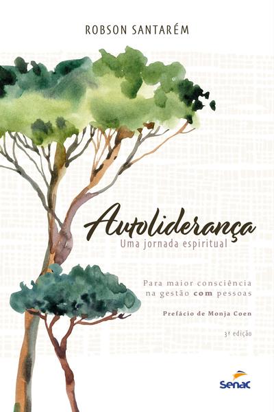 Livro - Autoliderança: Uma jornada espiritual Imagem de Livro - Autoliderança: Uma jornada espiritual