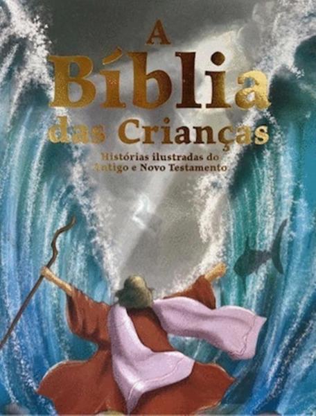 Imagem de Livro - Biblia Das Criancas, A - Historias Ilustradas