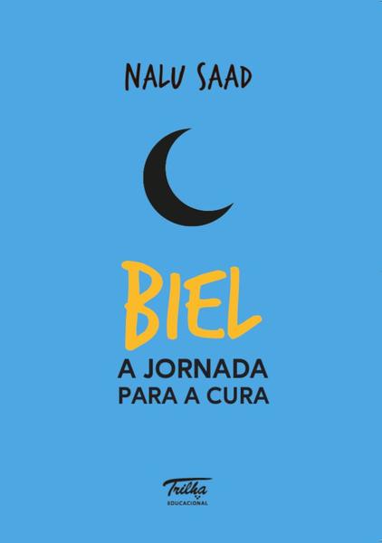 Imagem de Livro - Biel - A Jornada Para A Cura