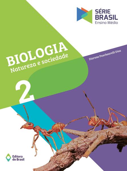 Imagem de Livro - Biologia - Natureza e Sociedade - Ensino médio - 2