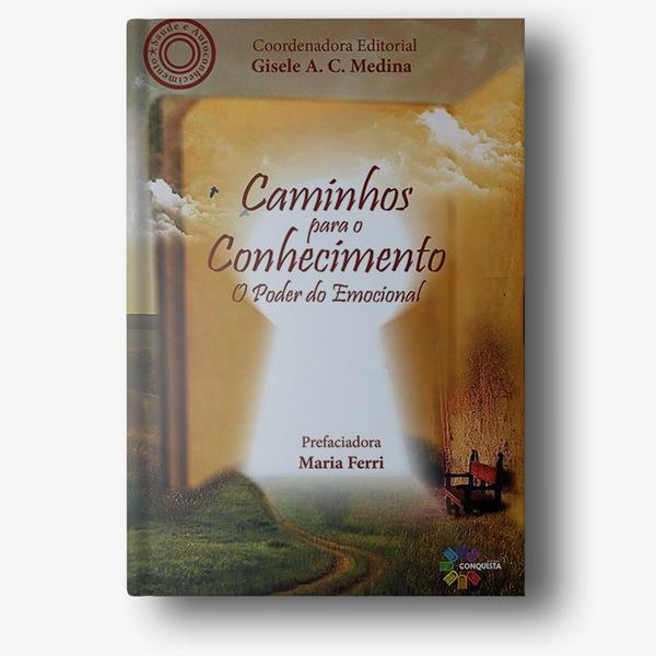 Imagem de Livro Caminhos Para O Conhecimento O Poder Do Emocional - Editora Conquista Edição E Treinamento