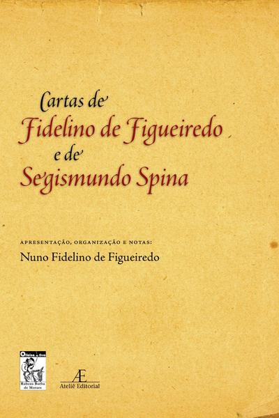 Imagem de Livro - Cartas de Fidelino de Figueiredo e de Segismundo Spina