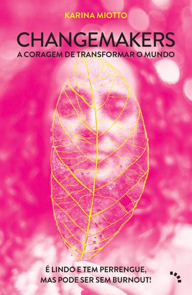 Imagem de Livro - Changemakers, a coragem de transformar o mundo