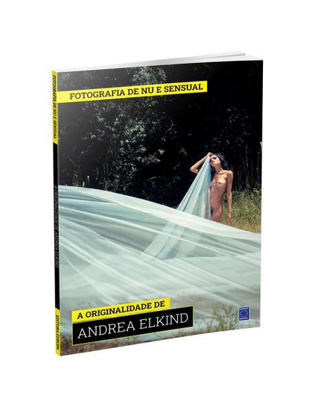 Imagem de Livro - Coleção Fotografia de Nu e Sensual (Temporada 2) - A originalidade de Andrea Elkind