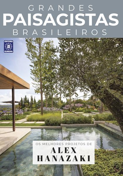 Imagem de Livro - Coleção Grandes Paisagistas Brasileiros - Os Melhores Projetos de Alex Hanazaki