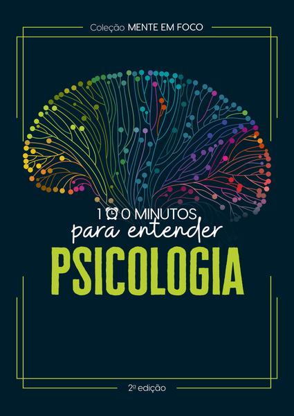 Imagem de Livro - Coleção Mente em foco - 100 Minutos para entender a Psicologia