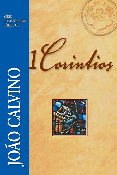 Imagem de Livro - Comentário de 1 Coríntios - João Calvino