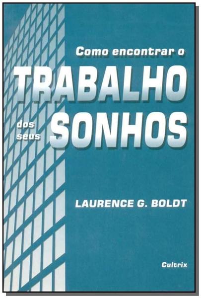 Livro - Como Encontrar Trabalho Seus Sonhos Imagem de Livro - Como Encontrar Trabalho Seus Sonhos