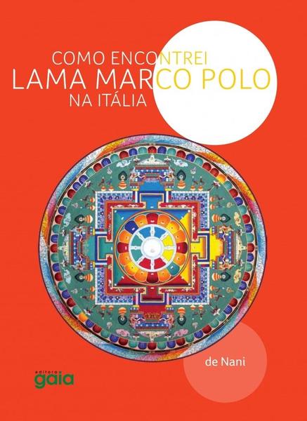 Imagem de Livro - Como encontrei Lama Marco Polo na Itália