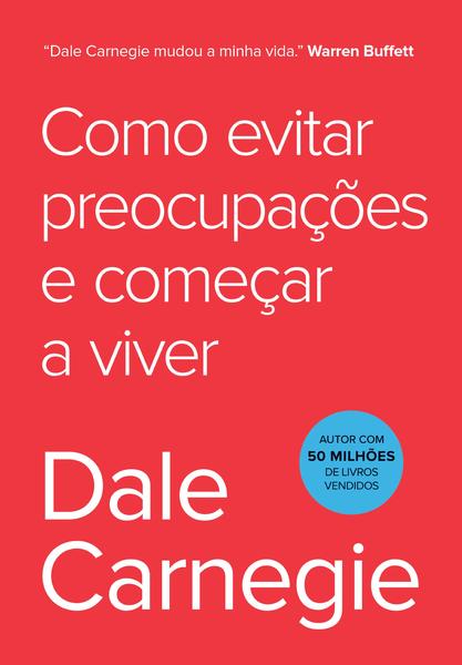Livro - Como evitar preocupações e começar a viver Imagem de Livro - Como evitar preocupações e começar a viver