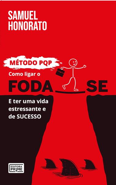 Imagem de Livro - Como ligar o foda-se e ter uma vida estressante e de sucesso