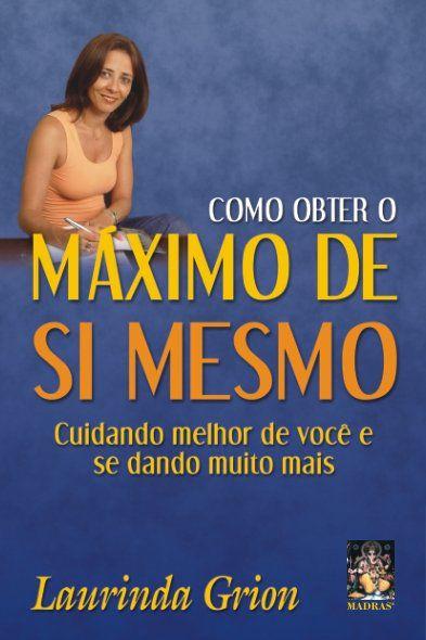 Imagem de Livro - Como obter o máximo de si mesmo