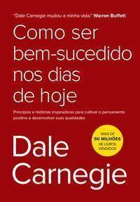 Imagem de Livro Como ser Bem-sucedido Nos Dias de Hoje Dale Carnegie