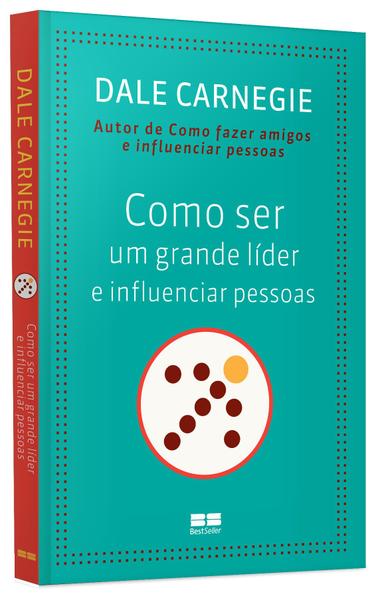 Imagem de Livro - Como ser um grande líder e influenciar pessoas