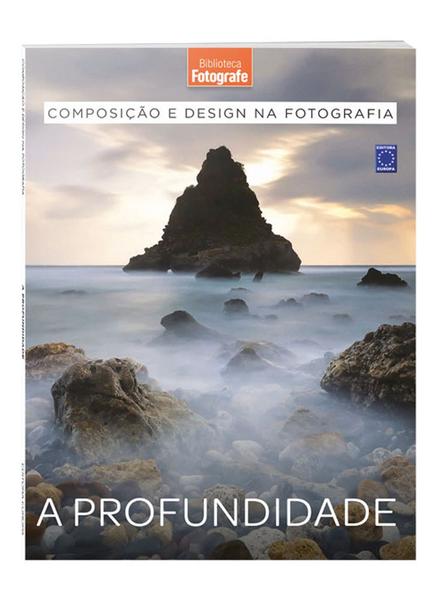 Imagem de Livro - Composição e Design na Fotografia: 5 A Profundidade